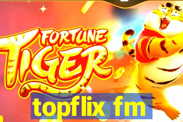 topflix fm